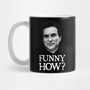 Funny How ? Goodfellas Mug